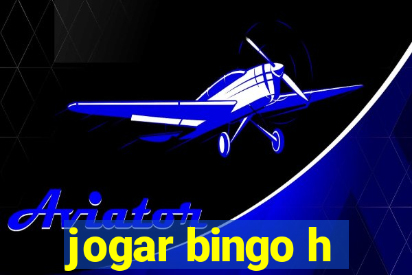 jogar bingo h